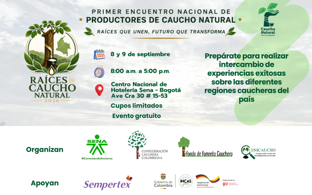 Primer Encuentro Nacional de Productores de Caucho Natural 2026
